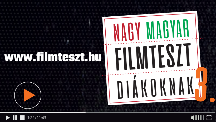 Nagy Magyar Filmteszt Diákoknak 3.